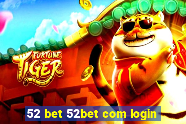 52 bet 52bet com login